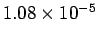 $ 1.08 \times 10^{-5}$