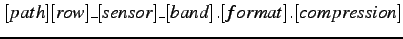 $\displaystyle [path][row]\_[sensor]\_[band].[format].[compression]
$